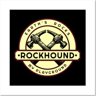 Earth's Rocks- Rockhound-Rockhounding Posters and Art